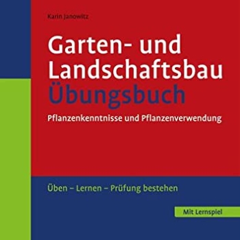 Garten- und Landschaftsbau Übungsbuch: Pflanzenkenntnisse und Pflanzenverwendung Vorschaubild